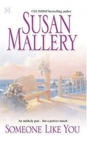 book cover of Someone Like You (Silhouette Special Products S.) by Susan Mallery