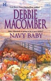 book cover of Navy Baby (Navy #5) by Debbie Macomber