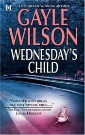book cover of Wednesday's Child by Gayle Wilson