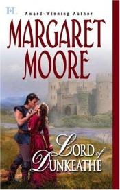 book cover of Lord Of Dunkeathe by Margaret Moore