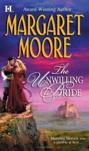 book cover of The Unwilling Bride (Brothers-in-Arms, Book 3) (Harlequin Super Historical Romance) by Margaret Moore