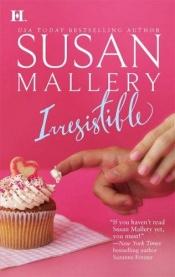 book cover of Irresistible (The ) by Susan Mallery