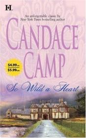 book cover of So Wild A Heart (Il Lago Nero) by Candace Camp