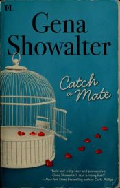 book cover of Catch A Mate by Gena Showalter