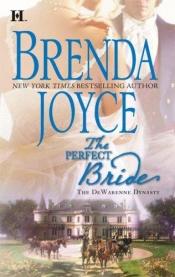 book cover of The Perfect Bride (de Warenne Dynasty Victorian, Book 2) by Brenda Joyce