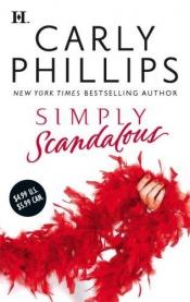 book cover of Simply scandalous by Carly Phillips