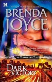 book cover of Dark Victory (The Masters of Time Book 4 - Book 2 of Rose Trilogy by Brenda Joyce