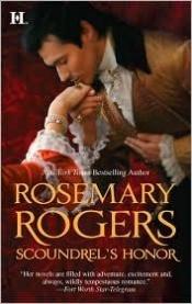book cover of Scoundrel's Honor by Rosemary Rogers