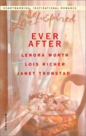 book cover of Ever After: ... by Lenora Worth