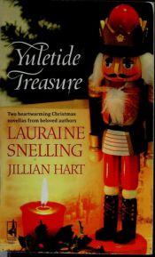 book cover of Yuletide Treasure: The Finest Gift by Lauraine Snelling