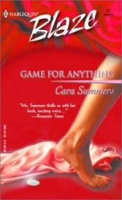 book cover of Game for Anything (Harlequin Blaze, No 71) by Cara Summers