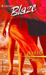 book cover of Bared by Jill Shalvis