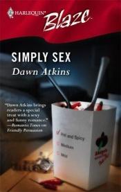 book cover of Simply Sex (Harlequin Blaze) by Dawn Atkins