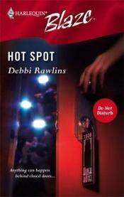 book cover of Hot Spot (Blaze) by Debbi Rawlins