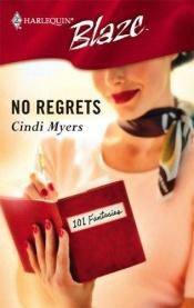 book cover of No Regrets (Harlequin Blaze) by Cindi Myers