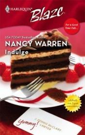 book cover of Indulge (Harlequin Blaze) by Nancy Warren