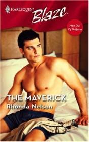 book cover of The Maverick by Rhonda Nelson