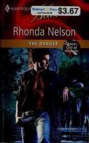 book cover of The Ranger (Harlequin Blaze) by Rhonda Nelson