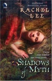book cover of Shadows of Myth by Rachel Lee