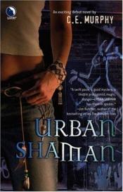 book cover of Urban Shaman by C. E. Murphy