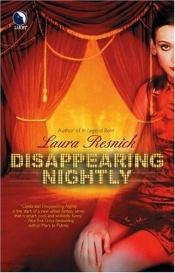 book cover of Disappearing Nightly [Esther Diamond Book 0] by Laura Resnick
