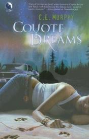 book cover of Coyote Dreams by C. E. Murphy