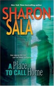 book cover of A Place to Call Home by Sharon Sala