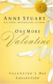 book cover of One more valentine by Anne Stuart