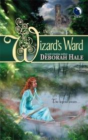 book cover of The Wizard's Ward (Reader's Choice) by Deborah Hale