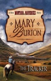book cover of The tracker by Mary Burton