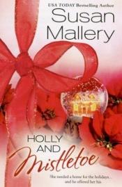 book cover of Holly and mistletoe by スーザン・マレリー