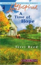 book cover of A Time of Hope (Love Inspired #370) by Terri Reed