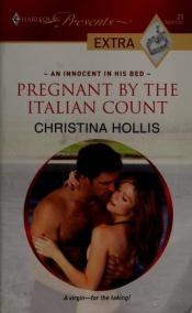 book cover of Pregnant By The Italian Count (Harlequin Presents Extra) by Christina Hollis