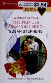 book cover of The Prince's Arranged Bride (Presents Extra) by Susan Stephens