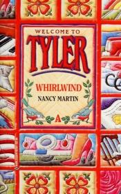 book cover of Welcome to Tyler: Whirlwind (Tyler Series) by Nancy Martin