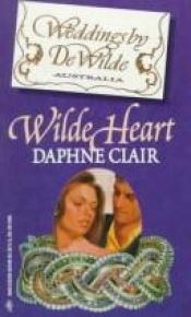 book cover of Wilde Heart by Laurey Bright