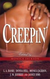 book cover of Creepin': Payback Is A BitchThe Heat Of The NightVampedBalancing The ScalesAvenging Angel by L. A. Banks