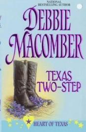 book cover of Texas Two-Step (Heart Of Texas, No 2) by Debbie Macomber