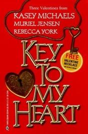 book cover of Key to my heart by Kasey Michaels