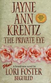 book cover of The Private Eye (in The Private Eye) (also in The Private Eye with stories by Krentz, Miller, Sinclair) by Amanda Quick
