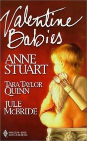 book cover of Valentine Babies: Harlequin 3-Romance Novels: Goddess in Waiting; Gabe's Special Delivery; My Man Valentine by Anne Stuart