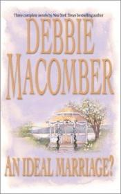 book cover of An Ideal Marriage?: Father's Day by Debbie Macomber