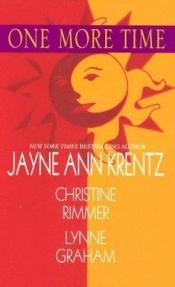 book cover of One more time by Stephanie James (Jayne Ann Krentz)