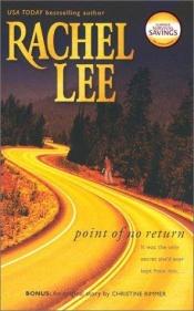 book cover of Point of No Return by Rachel Lee