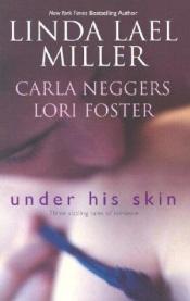book cover of Under His Skin (Snowflakes on the Sea by Linda Lael Miller