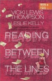 book cover of Reading Between The Lines (National Consumer Promotion) by Vicki Lewis Thompson