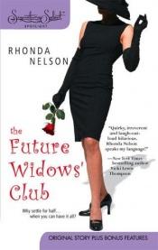book cover of The Future Widows' Club (Signature Select) by Rhonda Nelson