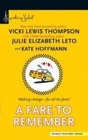 book cover of A Fare To Remember: Just WhistleDriven To DistractionTaken For A Ride (Harlequin Signature Select) by Vicki Lewis Thompson