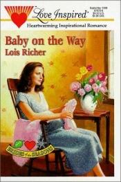 book cover of Baby on the Way/Wedding on the Way by Lois Richer