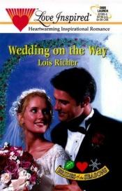 book cover of Wedding on the Way (Brides of the Seasons, Book 3) (Love Inspired #85) by Lois Richer